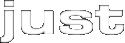 Just