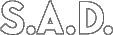 S.A.D.